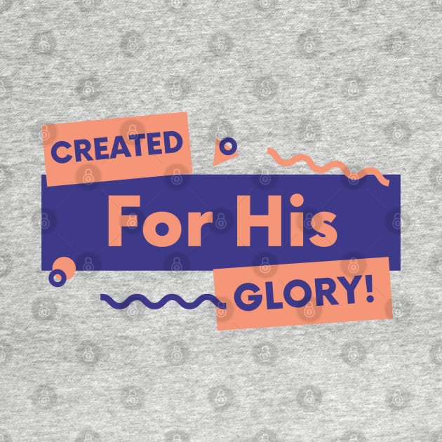 Created for his Glory Reformed theology shirt by Patrickchastainjr